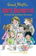 el club de los siete secretos - siete secretos-enid blyton-tony ross-9788426142566 el club de los siete secretos - siete secretos-enid blyton-tony ross-9788426142566