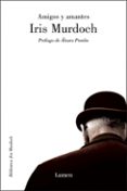amigos y amantes-iris murdoch-9788426415066 amigos y amantes-iris murdoch-9788426415066