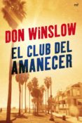 el club del amanecer-don winslow-9788427034266 el club del amanecer-don winslow-9788427034266