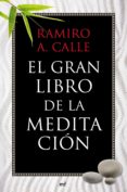el gran libro de la meditación (ebook)-ramiro calle-9788427037366 el gran libro de la meditación (ebook)-ramiro calle-9788427037366