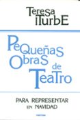 pequeñas obras de teatro: para representar en navidad (2ª ed.)-teresa iturbe-9788427712966 pequeñas obras de teatro: para representar en navidad (2ª ed.)-teresa iturbe-9788427712966