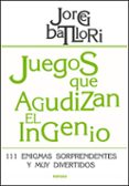 juegos que agudizan el ingenio-jorge batlori-9788427718166 juegos que agudizan el ingenio-jorge batlori-9788427718166