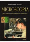 microscopia: materiales, instrumental. metodos-werner nachtigall-9788428210966 microscopia: materiales, instrumental. metodos-werner nachtigall-9788428210966