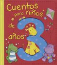 cuentos para niños de 3 años-9788428543866 cuentos para niños de 3 años-9788428543866