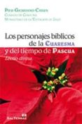 personajes biblicos de la cuaresma y del tiempo de pascua-pier giordano cabra-9788429320466 personajes biblicos de la cuaresma y del tiempo de pascua-pier giordano cabra-9788429320466