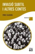 invasio subtil i altres contes-pere calders-9788429768466 invasio subtil i altres contes-pere calders-9788429768466