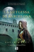 la metgessa de barcelona-david marti-9788429769166 la metgessa de barcelona-david marti-9788429769166