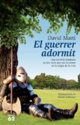el guerrer adormit-david marti-marc sanjaume-9788429771466 el guerrer adormit-david marti-marc sanjaume-9788429771466