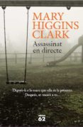 assassinat en directe-mary higgins clark-9788429773866 assassinat en directe-mary higgins clark-9788429773866