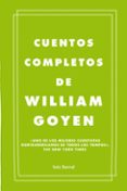 cuentos completos-william goyen-9788432209666 cuentos completos-william goyen-9788432209666