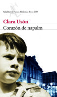 corazon de napalm (premio biblioteca breve 2009)-clara uson-9788432212666 corazon de napalm (premio biblioteca breve 2009)-clara uson-9788432212666