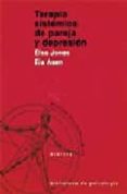 terapia sistemica de pareja y depresion-elsa jones-eia asen-9788433018366 terapia sistemica de pareja y depresion-elsa jones-eia asen-9788433018366