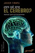 ¿para que sirve el cerebro?: manual para principiantes-javier tirapu ustarroz-9788433022066 ¿para que sirve el cerebro?: manual para principiantes-javier tirapu ustarroz-9788433022066