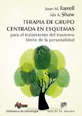terapia de grupo centrada en esquemas para el tratamiento del trastorno límite de la personalidad-joan m. farrell-ida a. shaw-9788433027566 terapia de grupo centrada en esquemas para el tratamiento del trastorno límite de la personalidad-joan m. farrell-ida a. shaw-9788433027566