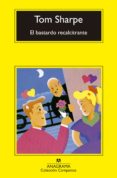el bastardo recalcitrante-tom sharpe-9788433914866 el bastardo recalcitrante-tom sharpe-9788433914866