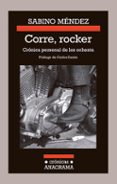 corre, rocker: cronica personal de los ochenta-sabino mendez-9788433926166 corre, rocker: cronica personal de los ochenta-sabino mendez-9788433926166