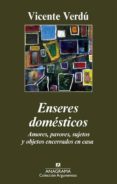 enseres domesticos-vicente verdu-9788433963666 enseres domesticos-vicente verdu-9788433963666