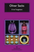 el tio tungsteno: recuerdos de un quimico precoz-oliver sacks-9788433972866 el tio tungsteno: recuerdos de un quimico precoz-oliver sacks-9788433972866