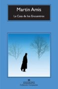 la casa de los encuentros-martin amis-9788433973566 la casa de los encuentros-martin amis-9788433973566