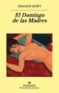 el domingo de las madres-graham swift-9788433979766 el domingo de las madres-graham swift-9788433979766