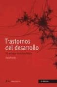 trastornos del desarrollo: un enfoque neuropsicologico (3ª ed)-david freides-9788434480766 trastornos del desarrollo: un enfoque neuropsicologico (3ª ed)-david freides-9788434480766