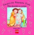 tina descubre su cuerpo (coleccion pequeña tina)-roser rius-9788434892866 tina descubre su cuerpo (coleccion pequeña tina)-roser rius-9788434892866