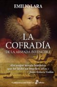la cofradía de la armada invencible-emilio lara-9788435063166 la cofradía de la armada invencible-emilio lara-9788435063166