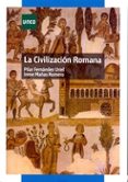 la civilizacion romana-pilar fernandez uriel-irene mañas romero-9788436265866 la civilizacion romana-pilar fernandez uriel-irene mañas romero-9788436265866