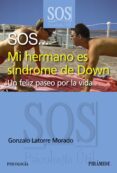 sos mi hermano es sindrome de down-gonzalo latorre-9788436827866 sos mi hermano es sindrome de down-gonzalo latorre-9788436827866