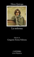 la enferma-elena quiroga-9788437631066 la enferma-elena quiroga-9788437631066