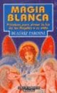 magia blanca-beatriz pardini-9788441407466 magia blanca-beatriz pardini-9788441407466