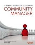 community manager: conviertete en experto en social media-oscar rodriguez fernandez-9788441529366 community manager: conviertete en experto en social media-oscar rodriguez fernandez-9788441529366