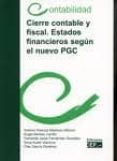 cierre contable y fiscal: estados financieros segun el nuevo plan general de contabilidad-9788445415566 cierre contable y fiscal: estados financieros segun el nuevo plan general de contabilidad-9788445415566