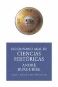 diccionario de ciencias historicas (ed. economia)-andre burguiere-9788446012566 diccionario de ciencias historicas (ed. economia)-andre burguiere-9788446012566