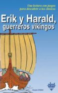 erik y harald, guerreros vikingos-brigitte evano-9788446013266 erik y harald, guerreros vikingos-brigitte evano-9788446013266