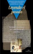 leyendo el pasado: antiguas escrituras del cuneiforme al alfabeto-9788446014966 leyendo el pasado: antiguas escrituras del cuneiforme al alfabeto-9788446014966