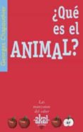 ¿que es el animal?-georges chapouthier-9788446022466 ¿que es el animal?-georges chapouthier-9788446022466
