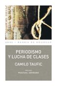 periodismo y lucha de clases-camilo taufic-9788446036166 periodismo y lucha de clases-camilo taufic-9788446036166