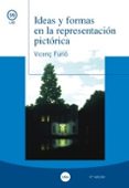 ideas y formas en la representacion pictorica (4ª ed.)-vicenc furio gali-9788447538966 ideas y formas en la representacion pictorica (4ª ed.)-vicenc furio gali-9788447538966