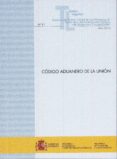 código aduanero de la unión-9788447606566 código aduanero de la unión-9788447606566