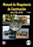 manual de maquinaria de construccion (2ª ed.)-manuel diaz del rio-9788448156466 manual de maquinaria de construccion (2ª ed.)-manuel diaz del rio-9788448156466