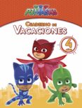 pj masks. cuaderno de vacaciones - 4 años (cuadernos de vacaciones de pj masks)-9788448850166 pj masks. cuaderno de vacaciones - 4 años (cuadernos de vacaciones de pj masks)-9788448850166