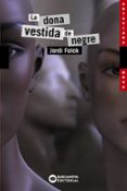 la dona vestida de negre-jordi folck-9788448928766 la dona vestida de negre-jordi folck-9788448928766