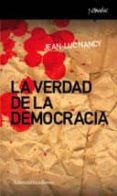 la verdad de la democracia-jean-luc nancy-9788461090266 la verdad de la democracia-jean-luc nancy-9788461090266