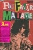 por favor matame: la historia oral del punk (2ª ed.)-legs mcneil-gillian mccain-9788461252466 por favor matame: la historia oral del punk (2ª ed.)-legs mcneil-gillian mccain-9788461252466