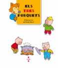 (pe) els contes de la kela: els tres porquets-9788466124966 (pe) els contes de la kela: els tres porquets-9788466124966