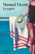 la regata-manuel vicent-9788466343466 la regata-manuel vicent-9788466343466