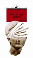 roma no paga traidores-emilio calderon-9788466745666 roma no paga traidores-emilio calderon-9788466745666