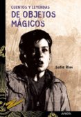 cuentos y leyendas de objetos magicos-sofia rhei-9788466795166 cuentos y leyendas de objetos magicos-sofia rhei-9788466795166