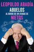 abuelos al borde de un ataque de nietos-leopoldo abadia-9788467050066 abuelos al borde de un ataque de nietos-leopoldo abadia-9788467050066
